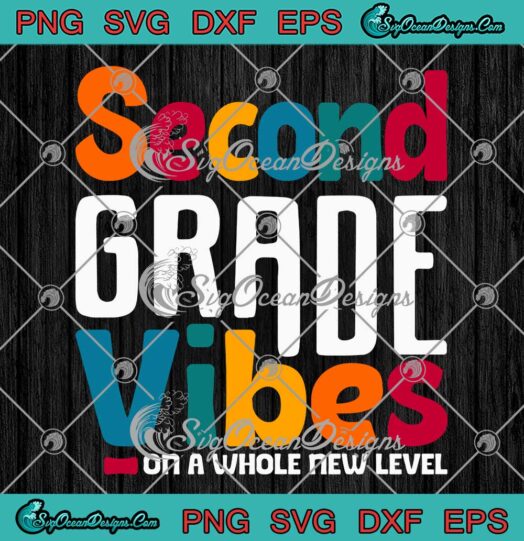 Second Grade Vibes Vintage SVG - 1st Day Of School SVG - 2nd Grade Teacher SVG PNG EPS DXF PDF, Cricut File