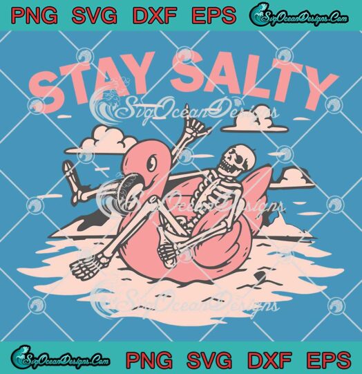 Stay Salty Skeleton Beach Funny SVG - Summer Vacation Vintage SVG PNG EPS DXF PDF, Cricut File