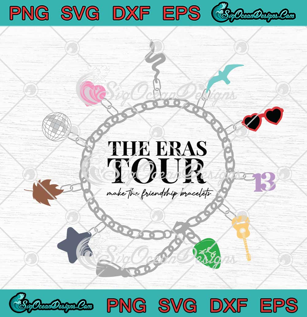 The Eras Make The Friendship Bracelet SVG, The Eras Tour