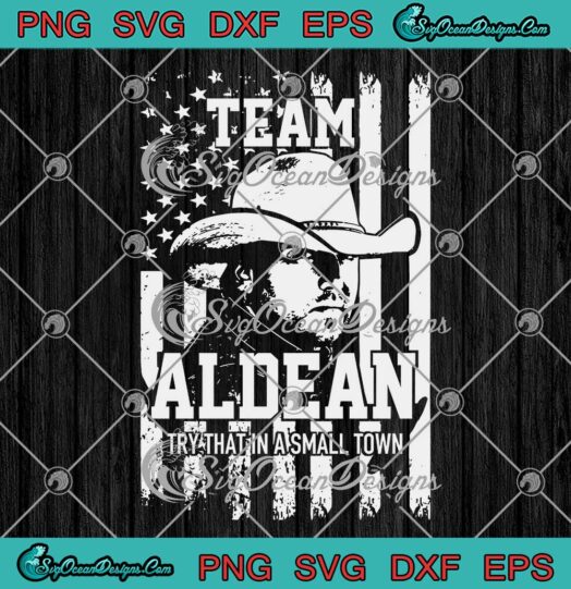 Team Jason Aldean US Flag 2023 SVG - Try That In A Small Town SVG PNG EPS DXF PDF, Cricut File