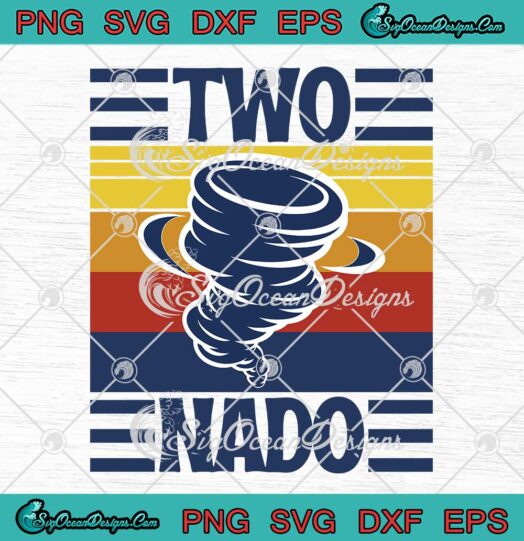 Two-Nado Tornado Vintage Retro SVG - 2nd Birthday Boys Girls Kids Gift SVG PNG EPS DXF PDF, Cricut File