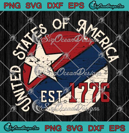 United States Of America Est. 1776 SVG - 4th Of July SVG - Independence Day SVG PNG EPS DXF PDF, Cricut File