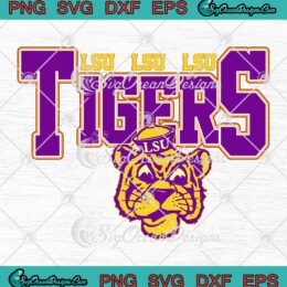 Vintage LSU Tigers Louisiana University SVG - LSU Tigers Football SVG PNG EPS DXF PDF, Cricut File