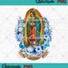 Virgen De Guadalupe Pray More PNG - Our Lady Of Guadalupe PNG JPG Clipart, Digital Download