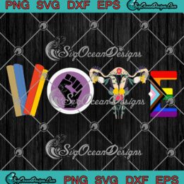 Vote Books Fist Ovaries LGBTQ SVG - LGBT Pride Gifts SVG PNG EPS DXF PDF, Cricut File