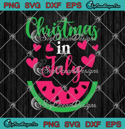 Watermelon Christmas In July SVG - Funny Summer Vacation SVG PNG EPS DXF PDF, Cricut File