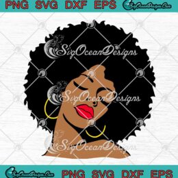 Afro Diva Red Lips Black Girl SVG - Magic Girl Afro Hair American Woman SVG PNG EPS DXF PDF, Cricut File
