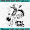 Alien Rodeo Astro Rodeo Funny SVG - Western Cowgirl Alien SVG PNG EPS DXF PDF, Cricut File