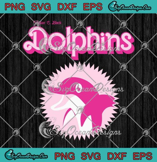 Barbie Walter C. Black Dolphins SVG - Barbie Trending 2023 SVG PNG EPS DXF PDF, Cricut File