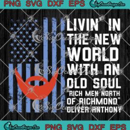 Blue Collar Oliver Anthony SVG - Rich Men North Of Richmond Flag SVG PNG EPS DXF PDF, Cricut File