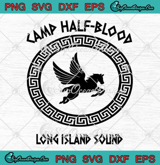Camp Half Blood Long Island Sound Svg, Camp Half Blood Svg, Png Dxf Eps File