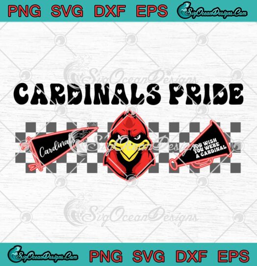 Cardinals Pride SVG - You Wish You Were A Cardinal SVG - Cardinal Mascot Head SVG PNG EPS DXF PDF, Cricut File