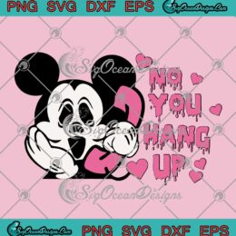Disney Mickey No You Hang Up SVG - Halloween Ghost Costume SVG - Spooky Vibes SVG PNG EPS DXF PDF, Cricut File