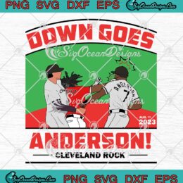 Down Goes Anderson Cleveland Rock SVG - Jose Ramirez Vs Tim Anderson SVG PNG EPS DXF PDF, Cricut File