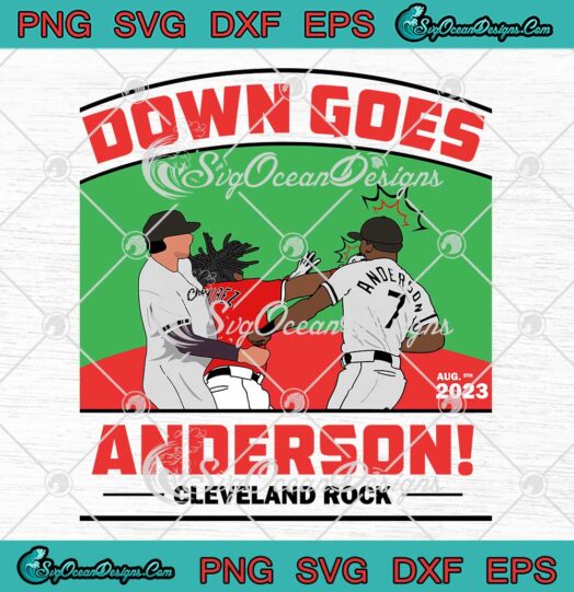Down Goes Anderson Cleveland Rock SVG - Jose Ramirez Vs Tim Anderson SVG PNG EPS DXF PDF, Cricut File