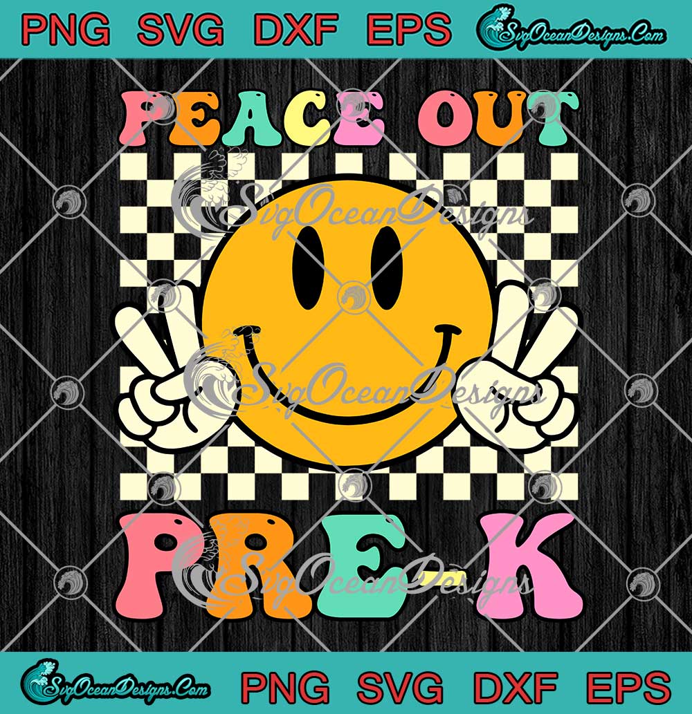 Hippie Peace Out Pre-K Groovy Retro SVG - Kindergarten Teacher Kids SVG ...