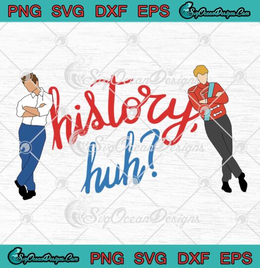 History Huh Alex And Henry SVG - Red White And Royal Blue Movie SVG PNG EPS DXF PDF, Cricut File