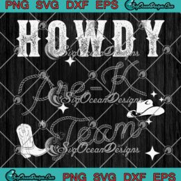 Howdy Pre-K Team Teacher SVG - Cowboy Cowgirl Western Teacher Gift SVG PNG EPS DXF PDF, Cricut File