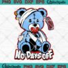 Hurt Bear No Days Off Graphic SVG - Match Jordan 4 Retro Travis Scott Cactus Jack SVG PNG EPS DXF PDF, Cricut File