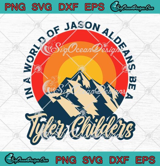 In A World Of Jason Aldeans SVG - Be A Tyler Childers Vintage SVG PNG EPS DXF PDF, Cricut File