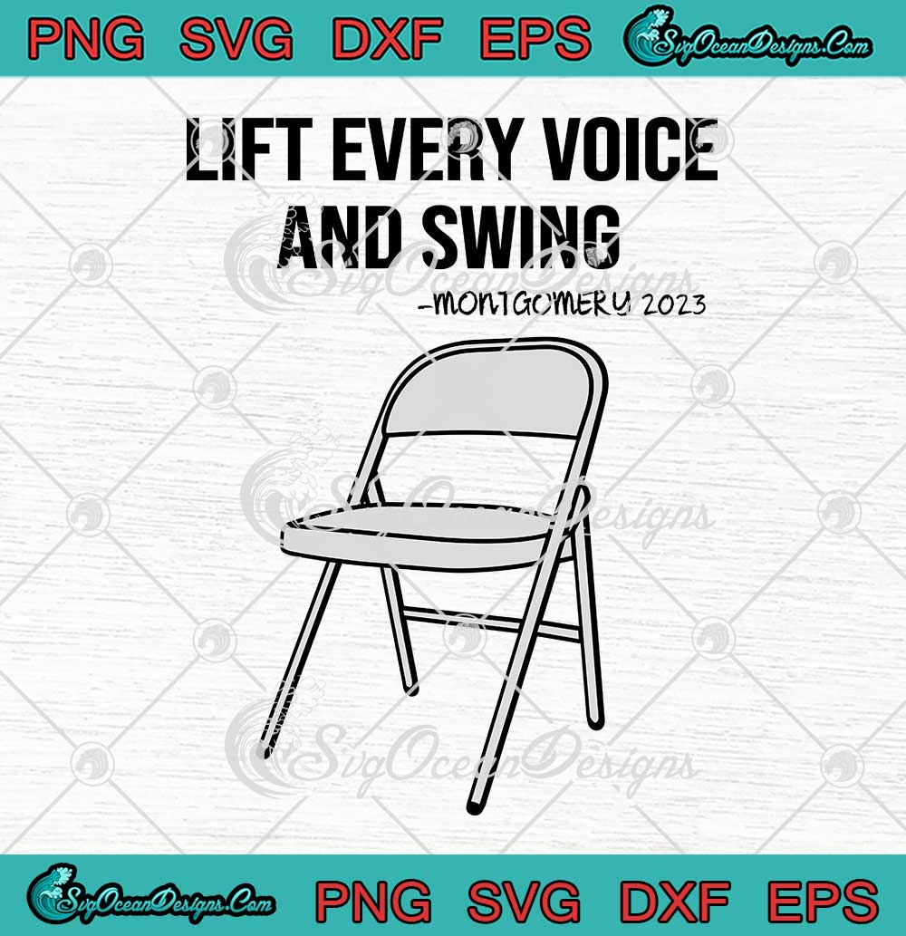 Lift-Every-Voice-And-Swing-SVG---Montgomery-2023-SVG---Riverboat-Fight-2023-SVG-PNG-EPS-DXF-PDF,-Cricut-File Lift Every Voice And Swing SVG - Montgomery 2023 SVG - Riverboat Fight 2023 SVG PNG EPS DXF PDF, Cricut File