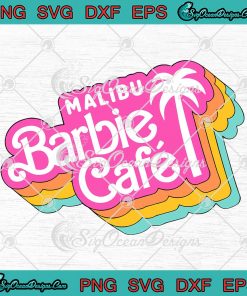 Malibu Barbie Cafe Retro Vintage SVG - Malibu Barbie Cafe New York SVG ...