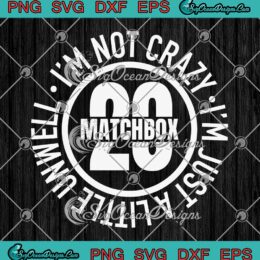 Matchbox 20 Unwell Circle Logo SVG - Matchbox Twenty Rock Band SVG PNG EPS DXF PDF, Cricut File