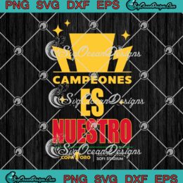 Mexico Champions Gold Cup 2023 SVG - Campeones Es Nuestro Mexico SVG PNG EPS DXF PDF, Cricut File