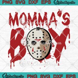 Momma's Boy Jason Voorhees SVG - Boy Mom Friday The 13th Halloween SVG PNG EPS DXF PDF, Cricut File