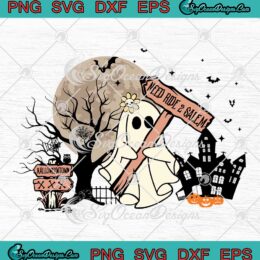 Need Ride 2 Salem Halloween Vintage SVG - Boo Ghost Spooky Season SVG PNG EPS DXF PDF, Cricut File