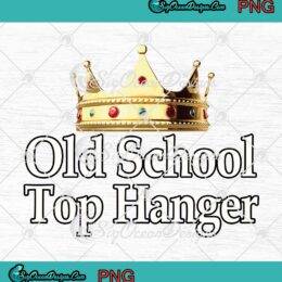 Old School Top Hanger Of The Week PNG - Crown Graphic PNG JPG Clipart, Digital Download