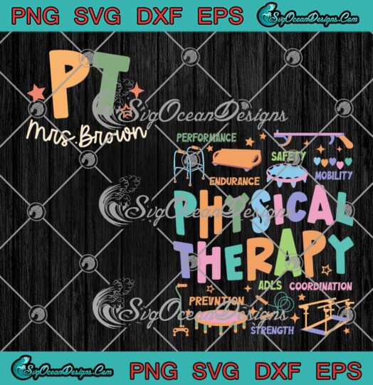 Physical Therapy Custom Name SVG - Scope Of Practice SVG - Physical Therapist SVG PNG EPS DXF PDF, Cricut File