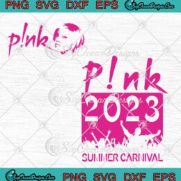 Pink Summer Carnival Tour 2023 SVG - P!nk Summer Carnival Concert SVG PNG EPS DXF PDF, Cricut File