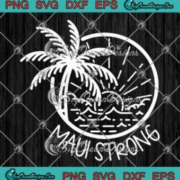 Retro Maui Strong Lahaina Support SVG - Lahaina Hawaii Wildfire SVG PNG EPS DXF PDF, Cricut File