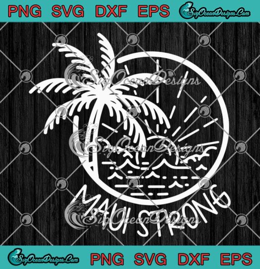 Retro Maui Strong Lahaina Support SVG - Lahaina Hawaii Wildfire SVG PNG EPS DXF PDF, Cricut File