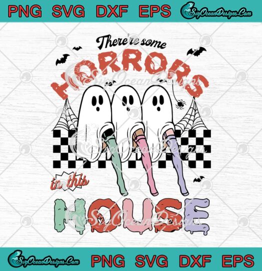 Sexy Ghost Girls Halloween SVG - There's Some Horrors In This House SVG PNG EPS DXF PDF, Cricut File
