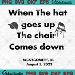 The River Boat Brawl Alabama Funny SVG - Humorous When The Hat Goes Up SVG PNG EPS DXF PDF, Cricut File