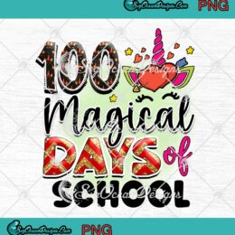 100 Magical Days Of School PNG - Unicorn Girls Kids Teacher PNG JPG Clipart, Digital Download