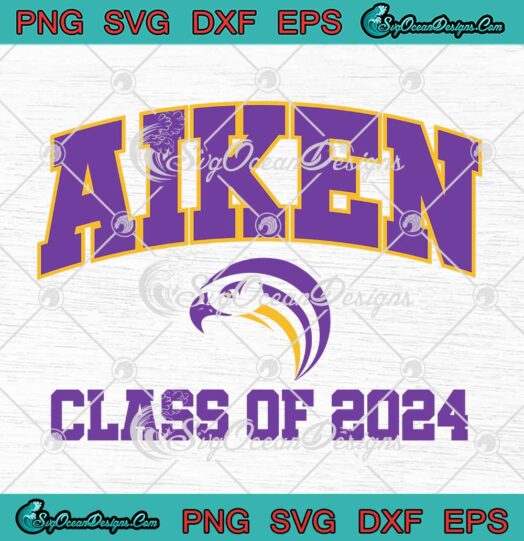 Aiken Falcons Class Of 2024 SVG - Aiken High School Falcons SVG PNG EPS DXF PDF, Cricut File