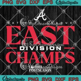 Atlanta Braves 2023 National League SVG - East Division Champs SVG PNG EPS DXF PDF, Cricut File