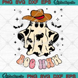 Boo Haw Cow Ghost Halloween SVG - Western Cowboy Cowgirl Spooky Season SVG PNG EPS DXF PDF, Cricut File