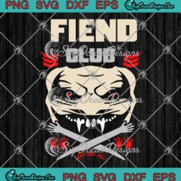 Bray Wyatt Fiend Club Let Me In SVG - Bray Wyatt Wrestling Fan SVG PNG EPS DXF PDF, Cricut File