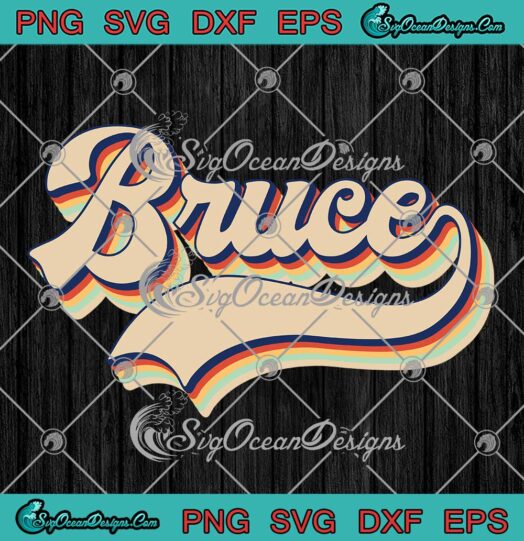 Bruce Name Personalized Vintage SVG - Retro Men Women Kids SVG PNG EPS DXF PDF, Cricut File