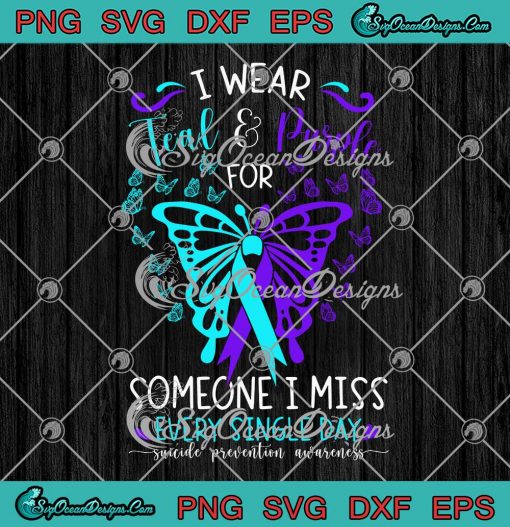 Butterfly I Wear Teal And Purple SVG - Suicide Prevention Awareness SVG PNG EPS DXF PDF, Cricut File