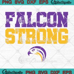 Falcon Strong Aiken Falcons SVG - Aiken High School Falcons SVG PNG EPS DXF PDF, Cricut File