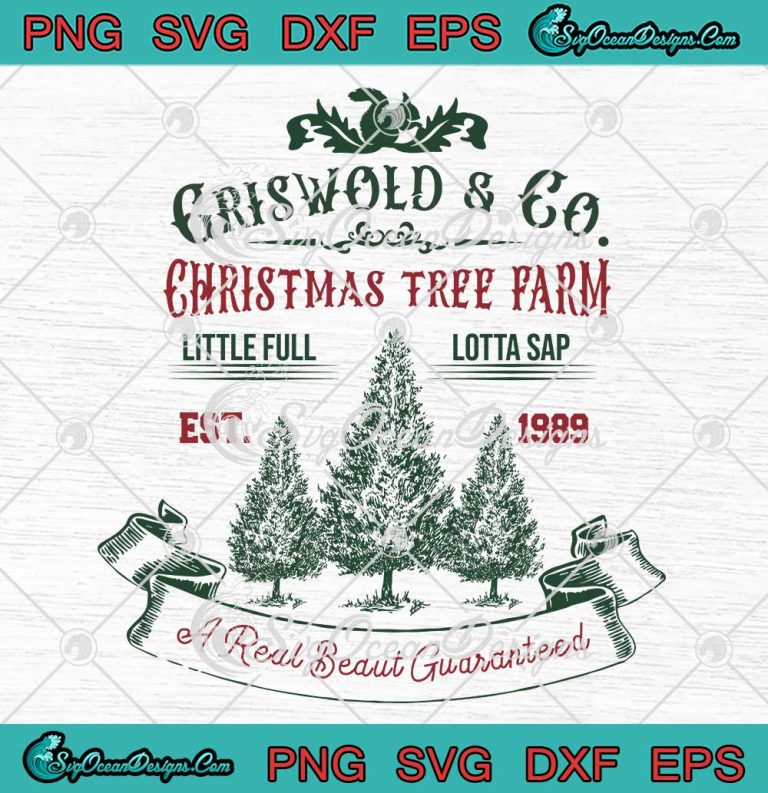 Griswold And Co Christmas Tree Farm SVG - A Real Beaut Guaranteed SVG PNG EPS DXF PDF, Cricut File
