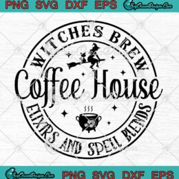 Halloween Witches Brew Coffee House SVG - Elixirs And Spell Blends SVG PNG EPS DXF PDF, Cricut File