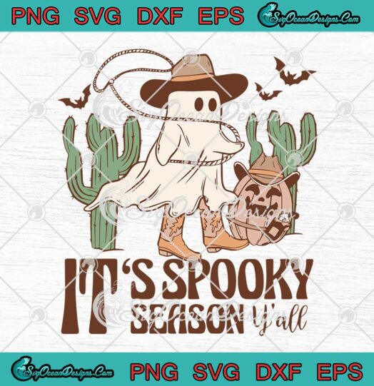 It's Spooky Season Y'all Halloween SVG - Western Cowboy Howdy Halloween SVG PNG EPS DXF PDF, Cricut File