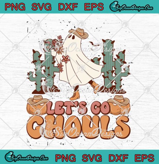 Let's Go Ghouls Western Ghost SVG - Halloween Retro Vintage Groovy Ghost SVG PNG EPS DXF PDF, Cricut File