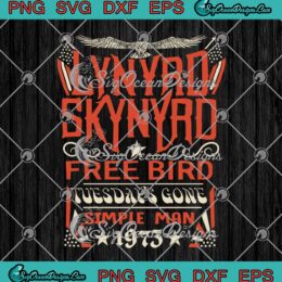 Lynyrd Skynyrd Free Bird SVG - Tuesday's Gone Simple Man 1973 SVG PNG EPS DXF PDF, Cricut File